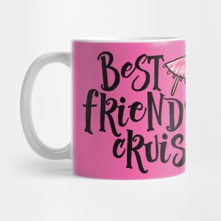 Best Friends Cruise Mug